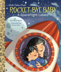 Cover of Rocket-Bye Baby: A Spaceflight Lullaby