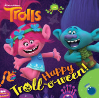Book cover for Happy Troll-o-ween! (DreamWorks Trolls)