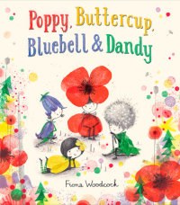 Book cover for Poppy, Buttercup, Bluebell, and Dandy