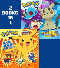 Book cover for Ash and Pikachu: Alola Region/Team Rocket: Alola Region (Pokémon)