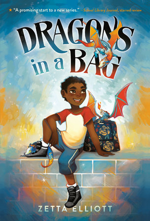 Dragons in a Bag by Zetta Elliott: 9781524770488 | PenguinRandomHouse.com:  Books