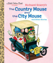 Richard Scarry's The Country Mouse and the City Mouse 