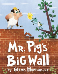 Book cover for Mr. Pig\'s Big Wall