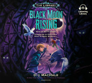 Black Moon Rising (The Library Book 2) 