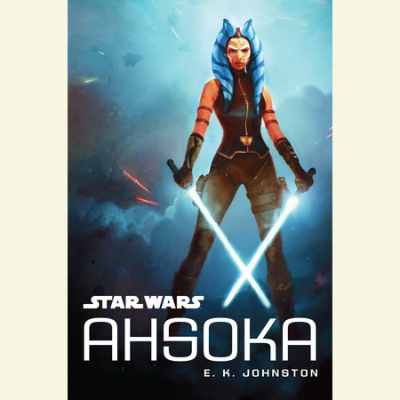 Star Wars Ahsoka by E.K. Johnston