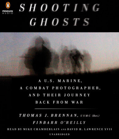 Shooting Ghosts by Thomas J. Brennan USMC (Ret.) & Finbarr O'Reilly
