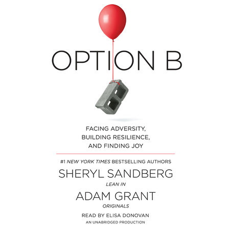 Option B by Sheryl Sandberg & Adam Grant