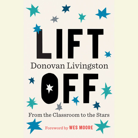 Lift Off by Donovan Livingston