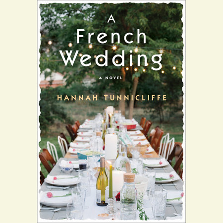 A French Wedding by Hannah Tunnicliffe