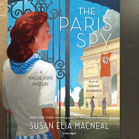 The Paris Spy by Susan Elia MacNeal