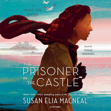 The Prisoner in the Castle by Susan Elia MacNeal