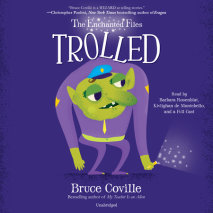 The Enchanted Files: Trolled