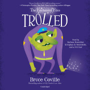 The Enchanted Files: Trolled 