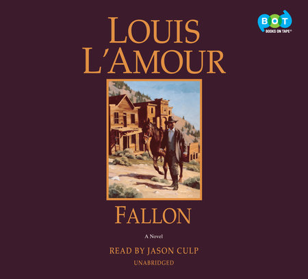 Fallon by Louis L&#39;Amour | Books on Tape