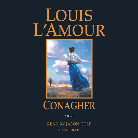 Conagher by Louis L&#39;Amour | Books on Tape