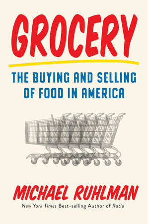 Grocery by Michael Ruhlman