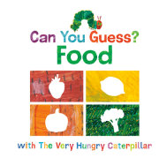 Can You Guess?: Food with The Very Hungry Caterpillar 