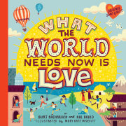 What the World Needs Now Is Love 