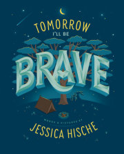Tomorrow I'll Be Brave 