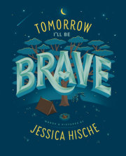 Tomorrow I'll Be Brave 