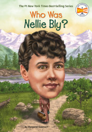 Who Was Nellie Bly? 