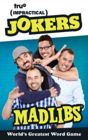 Impractical Jokers Mad Libs