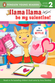 Llama Llama Be My Valentine! 