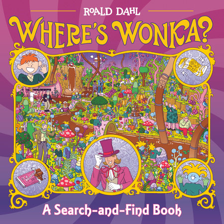 Where's Wonka? by Roald Dahl: 9781524792107