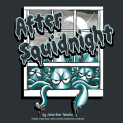 After Squidnight 