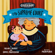 Citizen Baby: My Supreme Court 