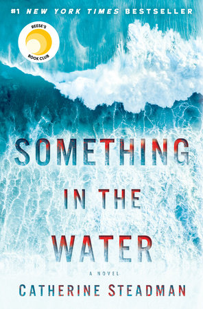 Something in the Water by Catherine Steadman