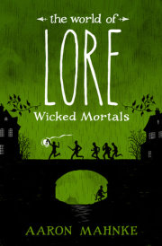 The World of Lore: Wicked Mortals 