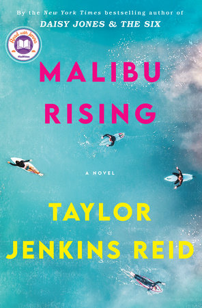 Malibu Rising by Taylor Jenkins Reid: 9781524798659 |  PenguinRandomHouse.com: Books