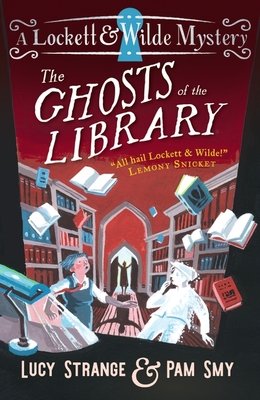 Cover of Lockett & Wilde: The Ghosts of the Library