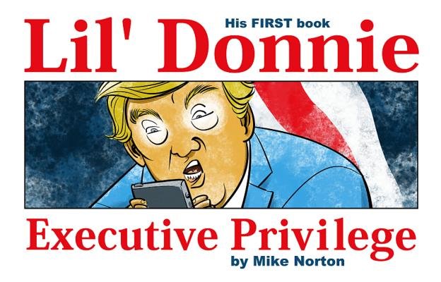 Couverture : Lil' Donnie, tome 1 : Executive Privilege: Executive Privilege