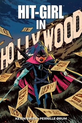 Couverture : Hit-Girl, tome 4 : the Golden Rage of Hollywood