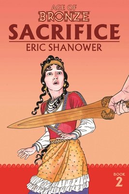 Couverture : Age of Bronze, tome 2 : Sacrifice