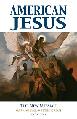 Couverture : American Jesus, tome 2 : the New Messiah