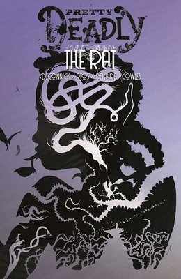 Couverture : Pretty Deadly, tome 3 : the Rat