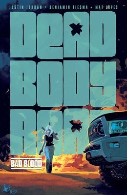 Couverture : Dead Body Road, tome 2 : Bad Blood