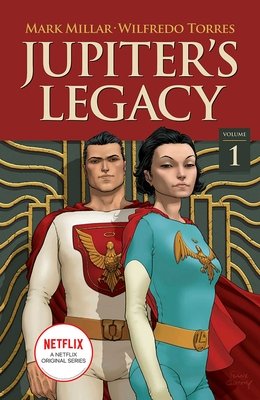 Couverture : Jupiter's Legacy, tome 1 : (NETFLIX Edition)