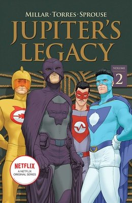 Couverture : Jupiter's Legacy, tome 2 : (NETFLIX Edition)