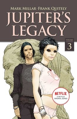Couverture : Jupiter's Legacy, tome 3 : (NETFLIX Edition)