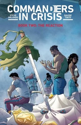 Couverture : Commanders in Crisis, tome 2 : the Reaction