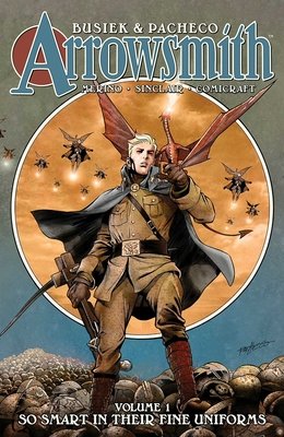 Couverture : Arrowsmith, tome 1 : So Smart in Their Fine Uniforms