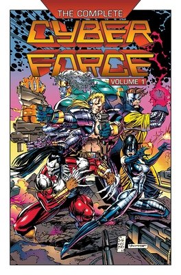 Couverture : Cyber Force 30th Anniversary Complete Collection, tome 1
