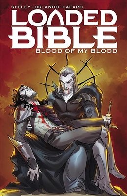 Couverture : Loaded Bible, tome 2 : Blood of My Blood
