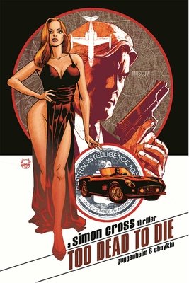 Couverture : Too Dead to Die: a Simon Cross Thriller