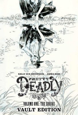 Couverture : Pretty Deadly: the Shrike Vault Edition