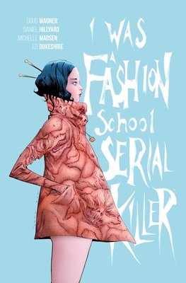 Couverture : I Was a Fashion School Serial Killer